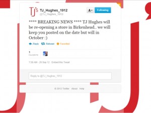 TJ Hughes' tweet about Birkenhead store (26 Sep 2012)